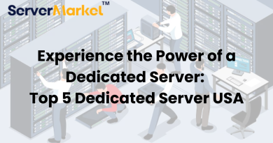 Experience the Power of a Dedicated Server: Top 5 Dedicated Server USA